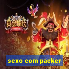 sexo com packer